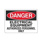 Danger Electrical Equipment Authorized Personnel Only Sign